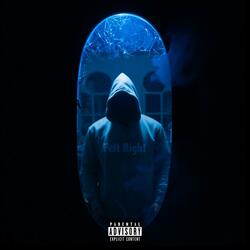Felt Right (feat. Anthony Poletti aka "Ynot: & Kidd Jewell)