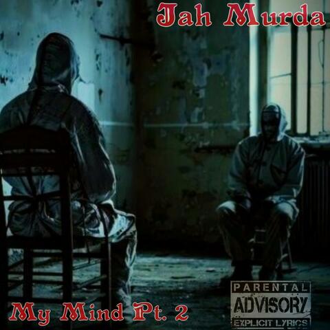 My Mind, Pt. 2