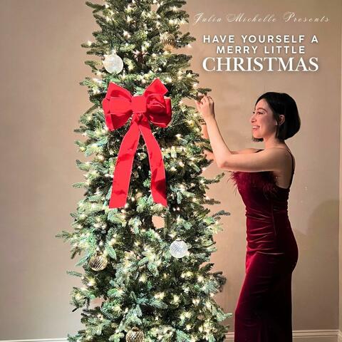 Have Yourself A Merry Little Christmas