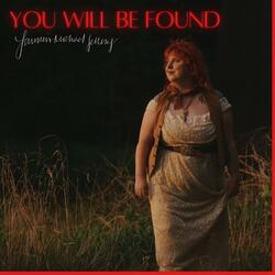 You Will Be Found