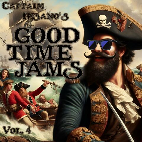 Captain Insano's Good Time Jams, Vol. 4