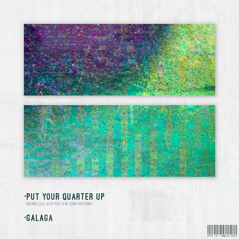 Put Your Quarter Up / Galaga