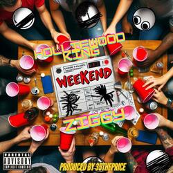Weekend (feat. Ziggy52)