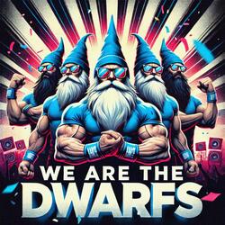 WE ARE THE DWARFS