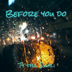 Before you do