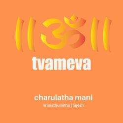 Tvameva: Only you