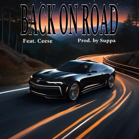 Back on Road (feat. Ceese & Suppa)