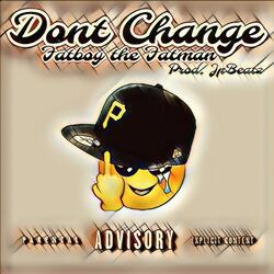 Dont Change