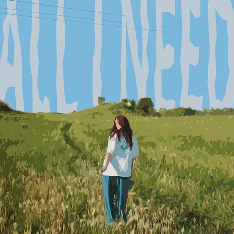All I Need