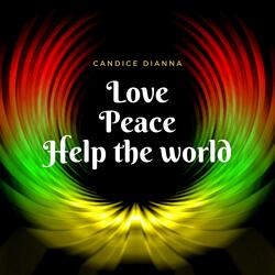 Love Peace Help the World