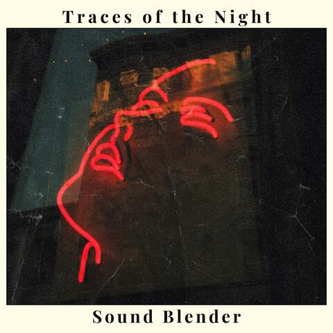 Traces of the Night.