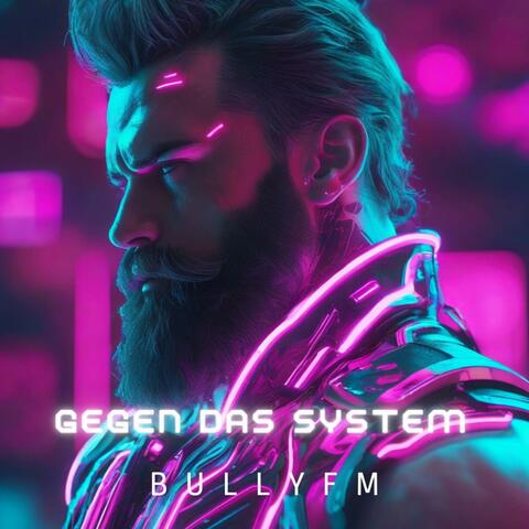Gegen das System
