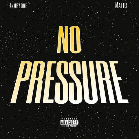 No Pressure (feat. Matic)