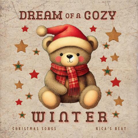 DREAM OF A COZY WINTER (CHRISTMAS SONGS)