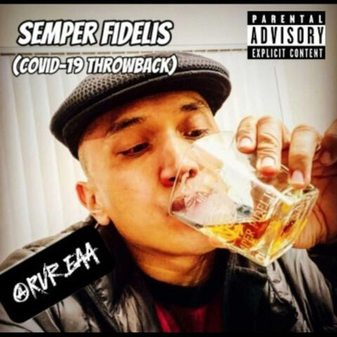 Semper Fidelis (COVID-19 Throwback)