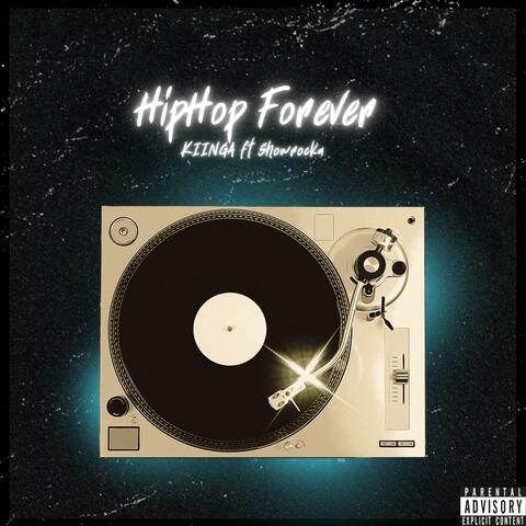 Hip Hop Forever (feat. Showrocka)