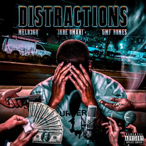 Distractions (feat. Jade Omari & GMF BONES)