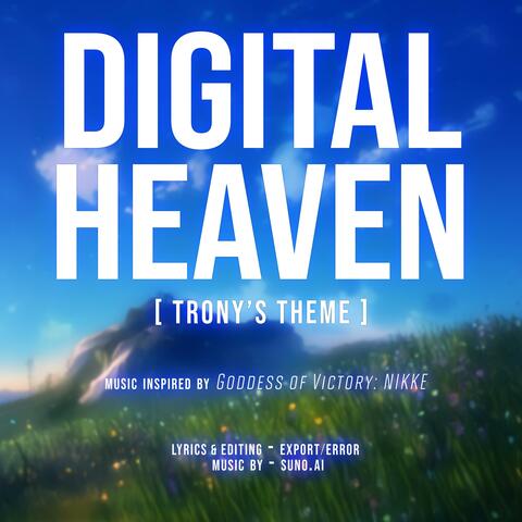 DIGITAL HEAVEN (Trony's Theme)