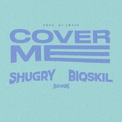 Cover Me (feat. BiQSKIL)