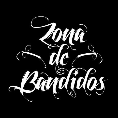 Zona De Bandidos (feat. Bandidos Con Clase)