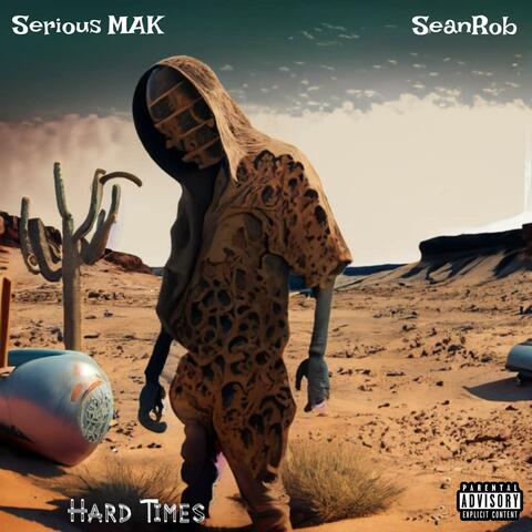 Hard Times (feat. SeanRob)