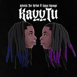 KayyTu (feat. Kayy Savage)