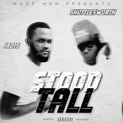 Stood Tall (feat. Shuttleworth)
