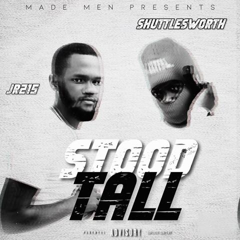 Stood Tall (feat. Shuttleworth)