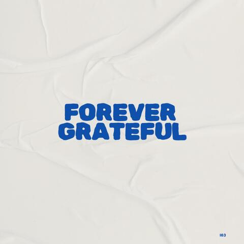 Forever Grateful