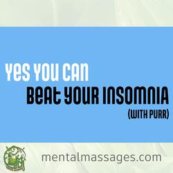 Beat Your Insomnia with Purr