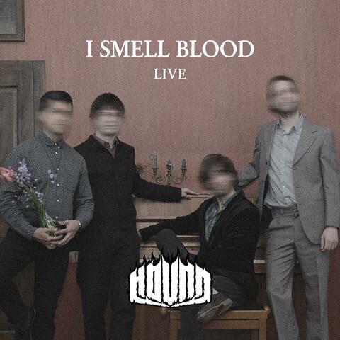I Smell Blood (Live) (Live)