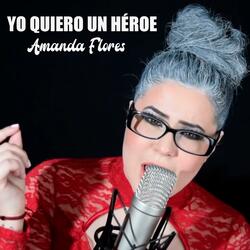 Yo quiero un héroe
