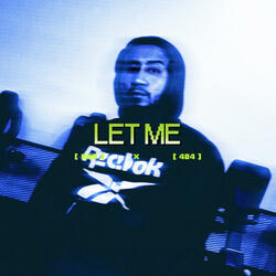 LET ME
