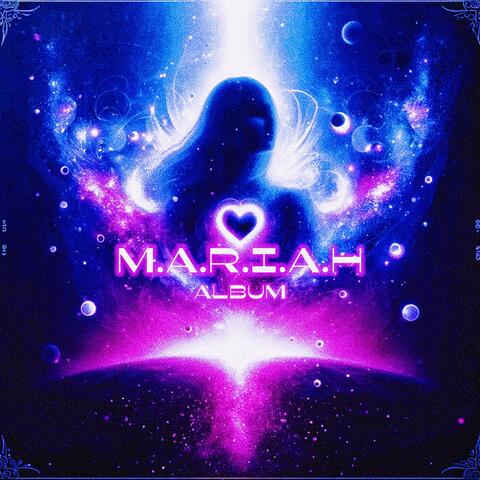 M.A.R.I.A.H