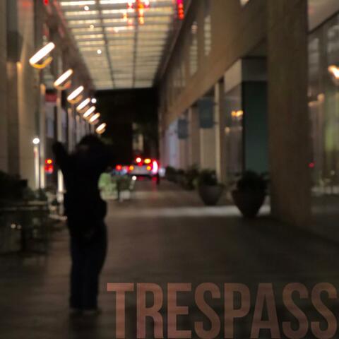Trespass