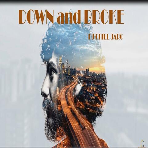 Down and Broke