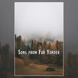 Song from Far Yonder
