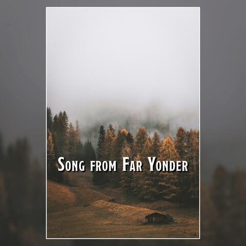 Song from Far Yonder