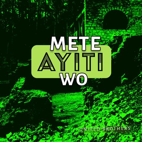 Mete Ayiti Wo