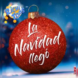 La Navidad Llegó