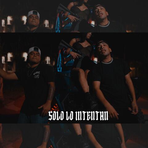 Solo Lo Intentan (feat. Sikeh Maniako)