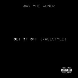Set It Off (Freesyle)