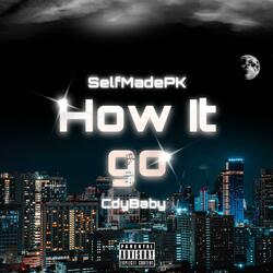 How It Go (feat. CDY baby)