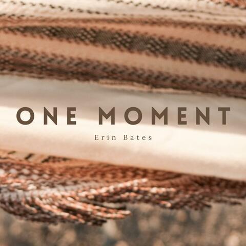 One Moment