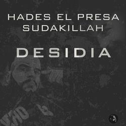 Desidia (feat. Hades el Presa)