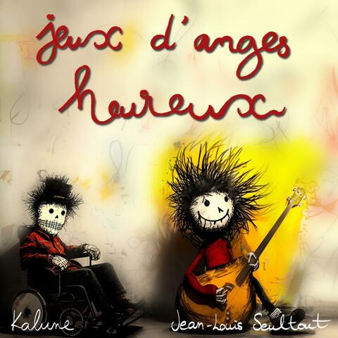 Jeux d'anges heureux (feat. Jean-Louis Seultout)