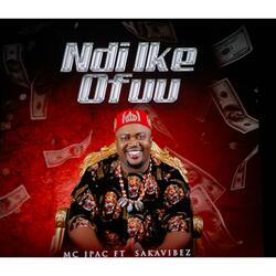 Ndi Ike Ofuu (feat. Saka Vibe)