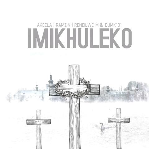 IMIKHULEKO (feat Reneilwe M Ramzin & Djymk101)