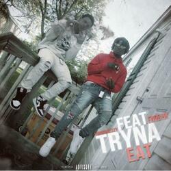 YUNGDREZZY - Tryna Eat (feat. Fnob Hk)