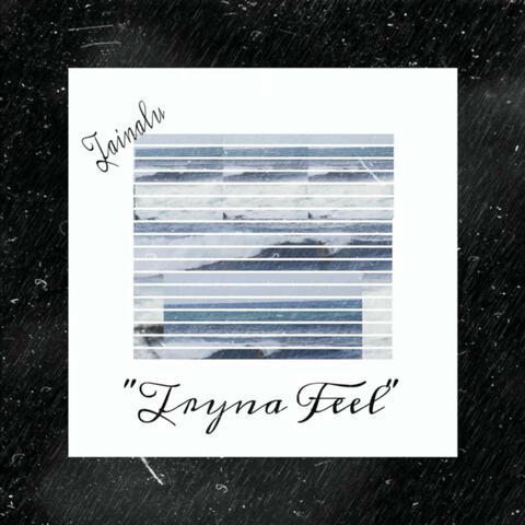Tryna Feel